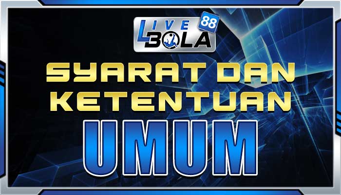 syarat dan ketentuan umum livebola88